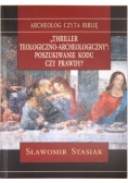 "Thriller teologiczno-archeologiczny"