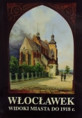 Włocławek Widoki Miasta do 1918 r.