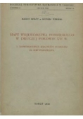 Mapy Województwa Pomorskiego W Drugiej Połowie XVI W.