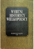 Wybitni historycy wielkopolscy