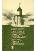 Ukraińscy spiskowcy  i  mesjaniści bractwa cyrla Metodego