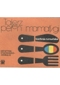 Talerz pełen mamałygi Kuchnia rumuńska