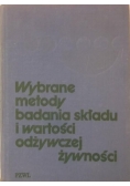 Wybrane metody badania składu i wartości odzywczej żywności