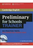 Preliminary for Schools Trainer Six Practice Tests with answers and Teacher's Notes + 3CD, Nowa