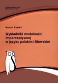 Wykładniki modalności imperceptywnej w polskim i litewskim