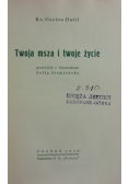 Twoja msza i twoje życie ,1938 r.