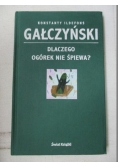 Gałczyński Konstanty Idelfons - Dlaczego ogórek nie śpiewa?