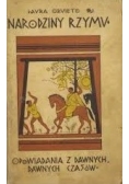 Opowiadania z dawnych, dawnych czasów. Narodziny Rzymu, 1931r
