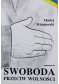 Swoboda przeciw wolności