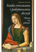 Sztuka rozeznania i podejmowania decyzjil