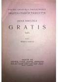 Jana Brożka Gratis, 1929 r