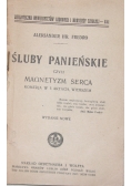 Śluby panieńskie czyli magnetyzm serca