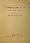 Drukarze dawnej Polski. Zeszyt 6: Od XV do XVIII, Małopolska- ziemie ruskie