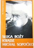 Sługa Boży Ksiądz Michał Sopoćko