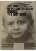 The Fate of Polish Children During the Last War