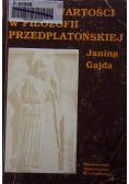 Teorie Wartości w Filozofii przedplatońskiej