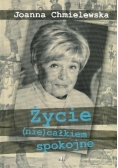 Życie (nie)całkiem spokojne