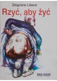 Rzyć aby żyć