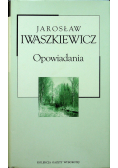 Iwaszkiewicz Opowiadania