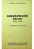 Odbudowanie Polski 1914 - 1921
