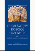 Duch Święty, Kościół, Człowiek. Tom I