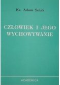 Człowiek i jego wychowywanie