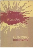Raków. Ognisko arianizmu