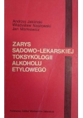 Zarys sądowo-Lekarskiej toksykologii alkoholu etylowego