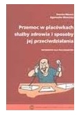 Przemoc w placówkach służby zdrowia i sposoby jej przeciwdziałania