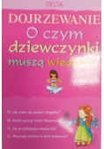 Dojrzewanie. O czym dziewczynki muszą wiedzieć?