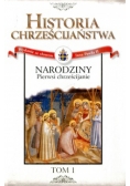Narodziny, pierwsi chrześcijanie, Tom I