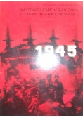 Wyzwolenie Krakowa i Ziemi Krakowskiej 1945