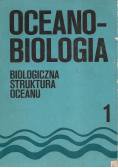 Oceanobiologia Tom I