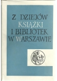 Z dziejów książki i bibliotek w Warszawskie