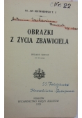 Obrazki z życia Zbawiciela, 1923 r.