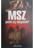 MSZ polski czy antypolski?