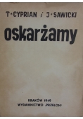 Oskarżamy, 1949 r.