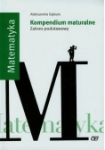 Matematyka Kompendium maturalne Zakres podstawowy