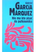 Nie ma kto pisać do pułkownika
