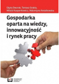 Gospodarka oparta na wiedzy innowacyjność i rynek pracy