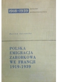Janowska Halina - Polska emigracja zarobkowa we Francji 1919-1939