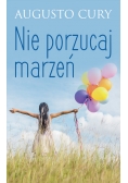 Nie porzucaj marzeń