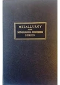 Metallurgy and metallurgical engineering series