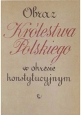 Obraz Królestwa Polskiego w okresie konstytucyjnym, Tom I