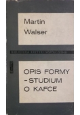 Opis formy-studium o Kafce