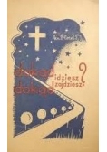 Dokąd idziesz ,dokąd zajdziesz?, 1937r.