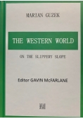 The Western World on the Slippery Slope