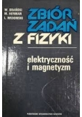Zbiór zadań z fizyki. Elektryczność i magnetyzm