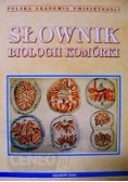 Słownik biologii komórki