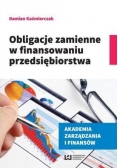 Obligacje zmienne w finansowaniu przedsiębiorstwa